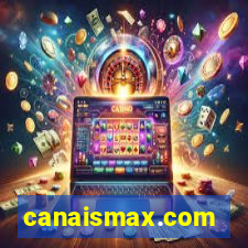 canaismax.com