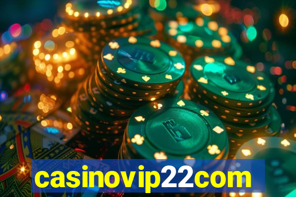 casinovip22com