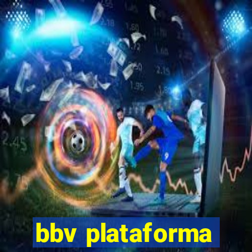 bbv plataforma