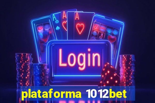 plataforma 1012bet