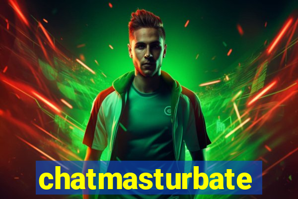 chatmasturbate