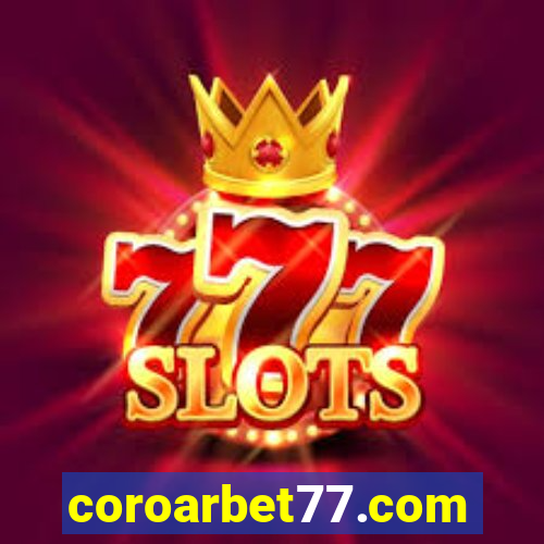 coroarbet77.com