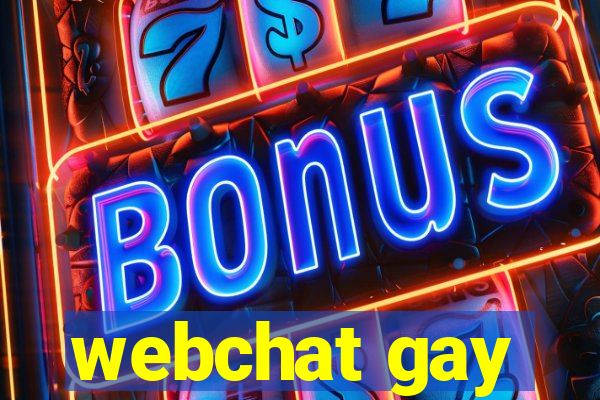 webchat gay