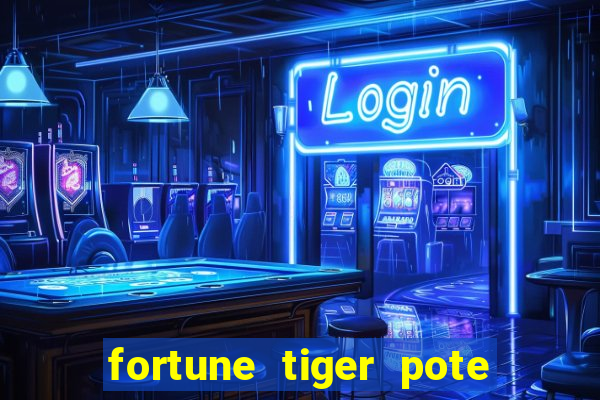 fortune tiger pote de ouro completo