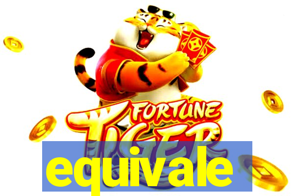 equivale