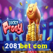 2081bet com