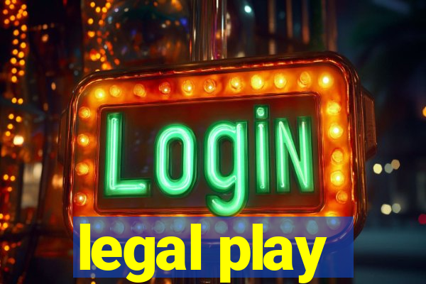 legal play