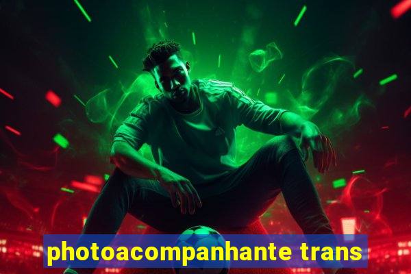 photoacompanhante trans