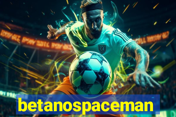 betanospaceman