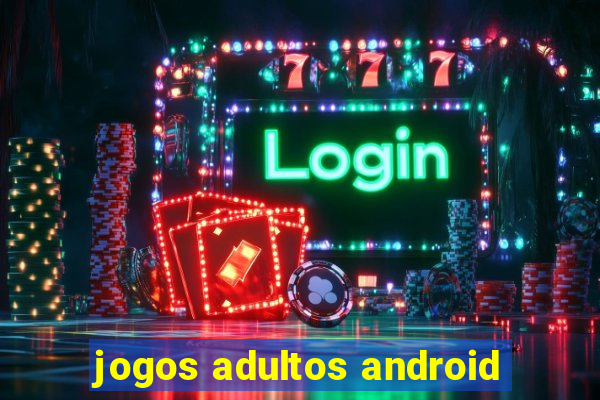 jogos adultos android