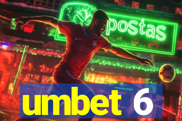 umbet 6