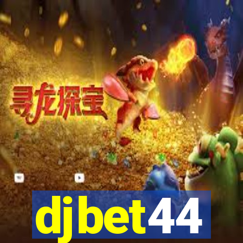 djbet44