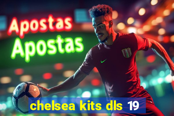 chelsea kits dls 19