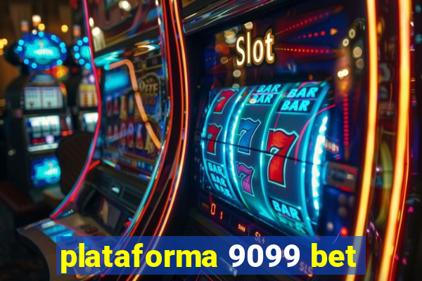 plataforma 9099 bet