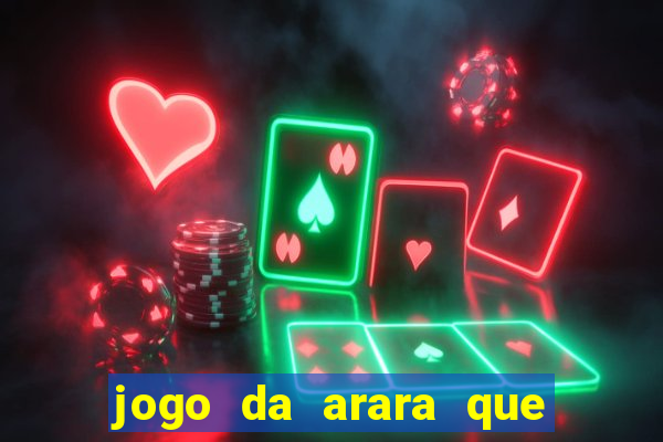 jogo da arara que ganha dinheiro