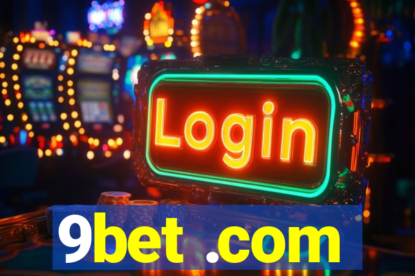 9bet .com