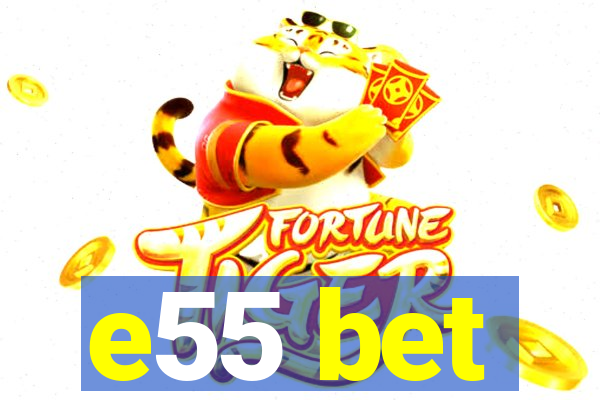 e55 bet