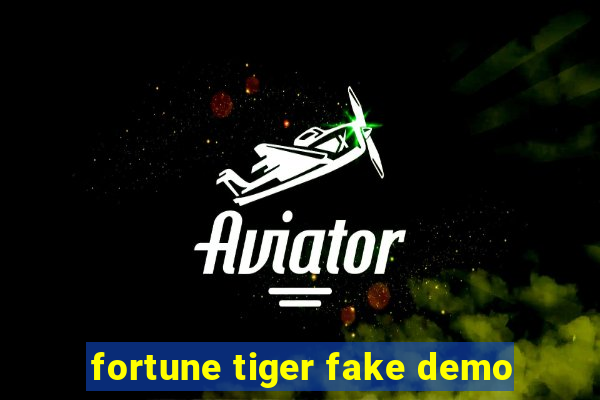 fortune tiger fake demo