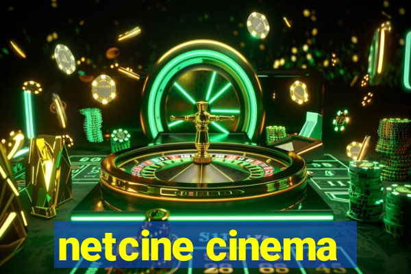 netcine cinema