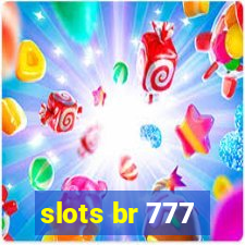 slots br 777