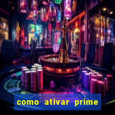 como ativar prime video tim