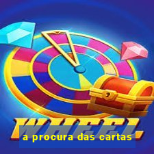 a procura das cartas