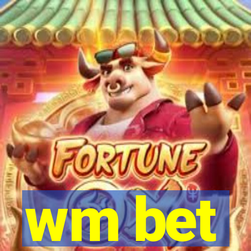 wm bet