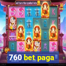 760 bet paga