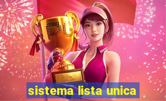 sistema lista unica