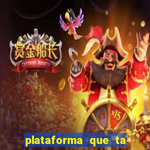 plataforma que ta pagando bem fortune tiger