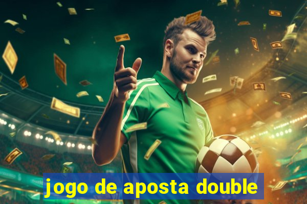 jogo de aposta double