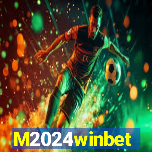 M2024winbet