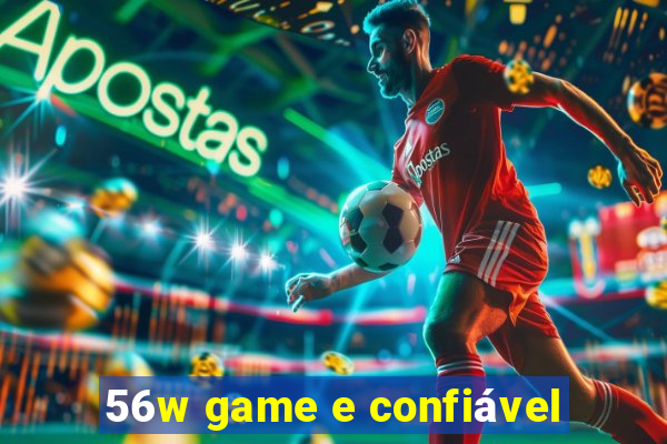 56w game e confiável