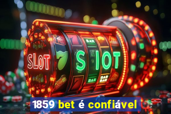 1859 bet é confiável