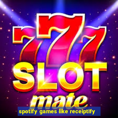 spotify games like receiptify