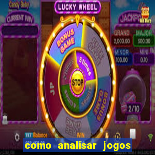 como analisar jogos de futebol para apostar