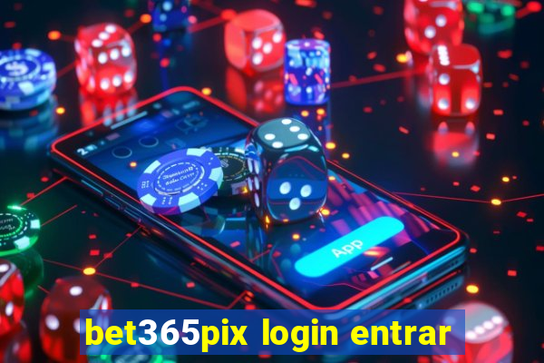 bet365pix login entrar