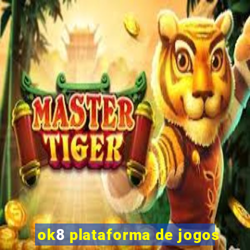 ok8 plataforma de jogos