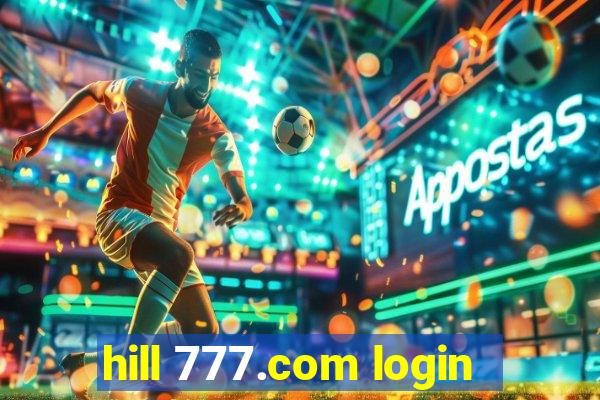 hill 777.com login