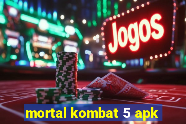 mortal kombat 5 apk