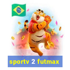 sportv 2 futmax