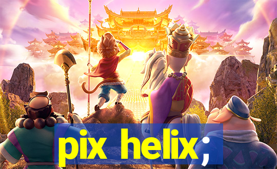 pix helix;