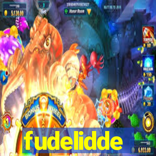 fudelidde