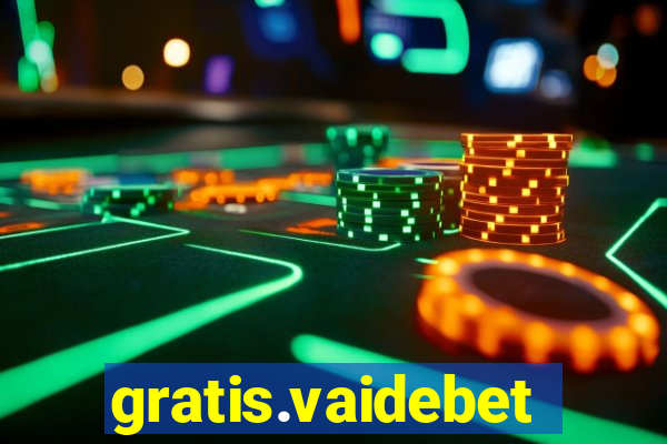 gratis.vaidebet