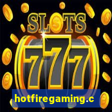 hotfiregaming.com