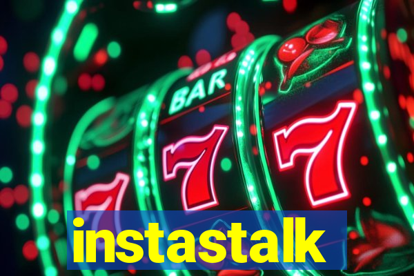 instastalk