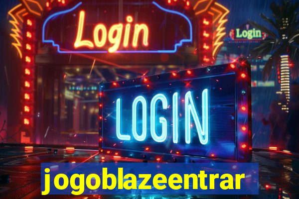 jogoblazeentrar