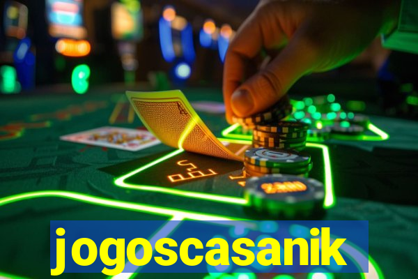 jogoscasanik