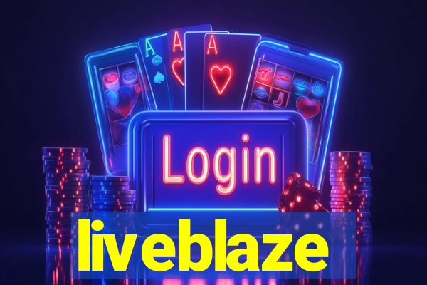 liveblaze