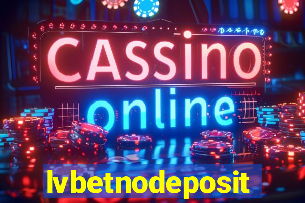 lvbetnodeposit